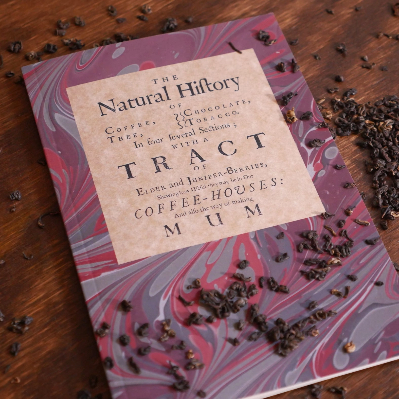 The Natural History of Coffee. Chocolate. Tea. and Tobacco